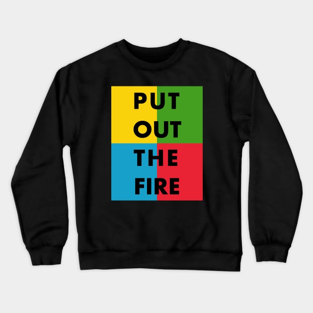 Put Out The Fire (Queen) (w/background) Crewneck Sweatshirt by TeeShawn